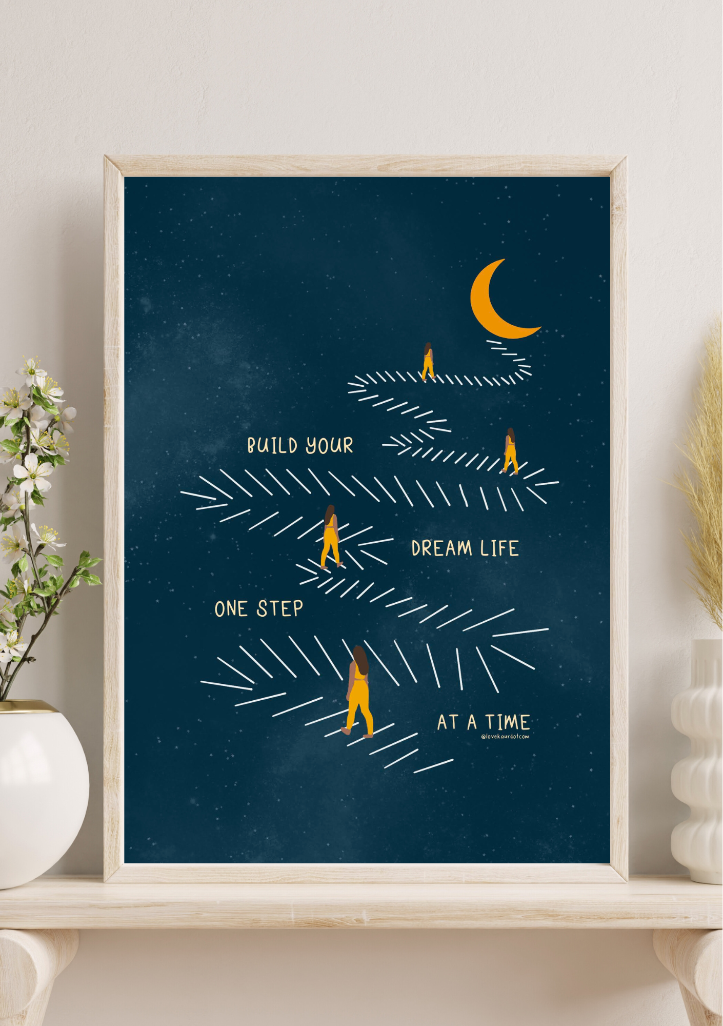 Build Your Dream Life- A4 Print